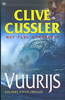 Vuurijs - Clive Cussler, Pieter Cramer, Paul Kemprecos