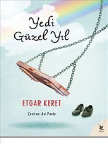 Yedi Güzel Yıl - Etgar Keret, Avi Pardo