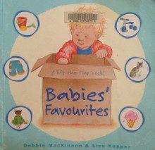 Babies' Favourites - Debbie McKinnon, Lisa Kopper