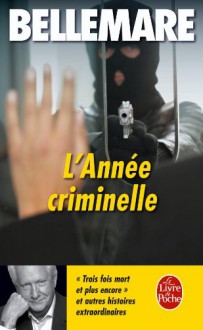 L Annee Criminelle T02 - P. Bellemare