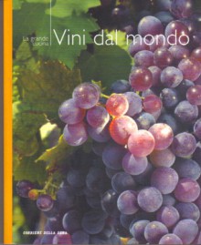 La grande cucina - Vini dal mondo - Various