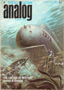 Analog Science Fiction/Science Fact, October 1970 (Volume LXXXVI, No. 2) - The Tactics of Mistake [Part 1 of 4] by Gordon R. Dickson, Rescue Squad for Ahmed by Katherine MacLean, Exodus -- Genesis by John Dalmas, The Happiest Day of Your Life by Bob Shaw, Messything by Lawrence A. Perkins, John W. Campbell Jr., Kelly Freas