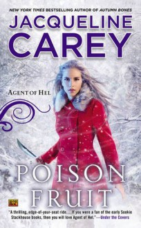 Poison Fruit: Agent of Hel - Jacqueline Carey