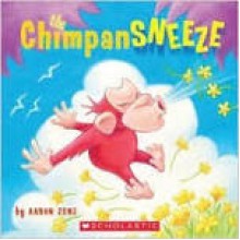 The Chimpansneeze - Aaron Zenz