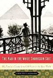 The Man in the White Sharkskin Suit - Lucette Lagnado