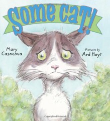 Some Cat! - Mary Casanova, Ard Hoyt