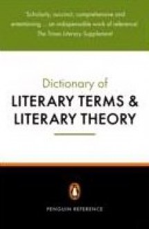 The Penguin Dictionary of Literary Terms and Literary Theory - J.A. Cuddon