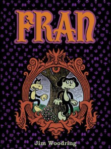 Fran - Jim Woodring