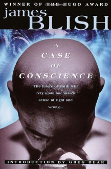 A Case of Conscience - James Blish