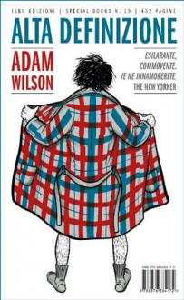 Alta definizione (Special books) (Italian Edition) - Adam Wilson, Lorenzo Bertolucci