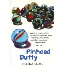 Pinhead Duffy - Helena Close