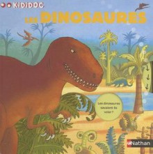 Les dinosaures - Claudine Roland, Rémi Saillard, Philippe Mignon, Olivier Nadel