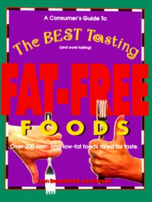 Consumer's Guide to the Best Tasting Fat-Free Foods - Lynn Broadwell, Jan Brenner