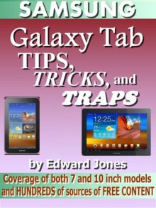 Samsung Galaxy Tab Tips, Tricks, and Traps: A How-To Tutorial for the Samsung Galaxy Tab - Edward Jones