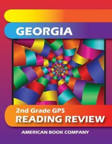 Mastering the Georgia 2nd Grade CRCT in Reading - Mallory Grantham, Jason Kirk