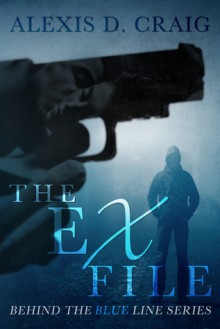 The Ex File - Alexis D. Craig