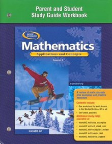 Mathematics: Applications and Concepts, Course 2, Parent and Student Study Guide Workbook - McGraw-Hill