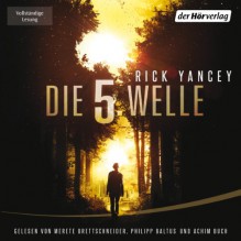 Die fünfte Welle 1 - Rick Yancey, Merete Brettschneider, Achim Buch, Philipp Baltus, Der Hörverlag