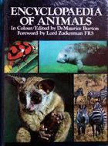 Encyclopaedia Of Animals In Colour - Maurice Burton