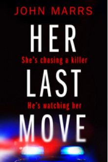 Her Last Move - John Marrs