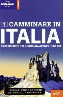 Camminare in Italia (Guide EDT/Lonely Planet) (Italian Edition) - Brendan Sainsbury