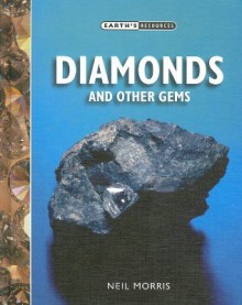 Diamonds and Other Gems - Neil Morris