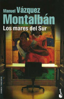 Los mares del Sur - Manuel Vázquez Montalbán