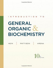 Introduction to General, Organic, and Biochemistry 10th edition - Morris Hein, Scott Pattison, Susan Arena