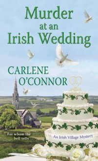 Murder at an Irish Wedding - Carlene O'Connor