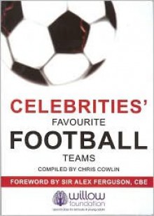 Celebrities Favourite Football Teams - Chris Cowlin, Alex Ferguson