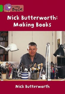 Making Books - Nick Butterworth