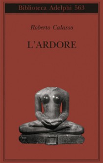 L'ardore - Roberto Calasso