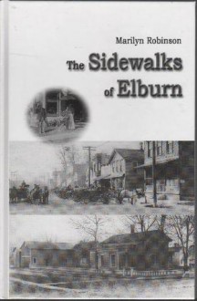 The Sidewalks Of Elburn - Marilyn Robinson