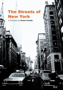 The Streets of New York - Sharon Franklin