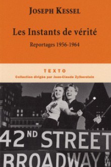 Les Instants de vérité - Joseph Kessel