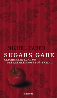 Sugars Gabe - Michel Faber, Eike Schönfeld