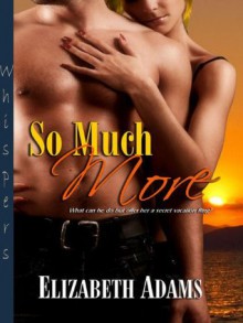 So Much More - Elizabeth Adams