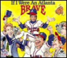 If I Were an Atlanta Brave - Joseph D'Andrea