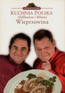 Wołowina i cielęcina - Robert Makłowicz, Piotr Bikont