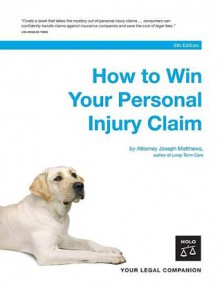 How to Win Your Personal Injury Claim - Joseph Matthews