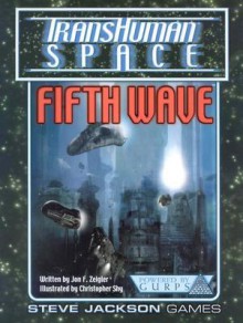 Transhuman Space Fifth Wave - Jon F. Zeigler