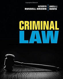 Criminal Law - Katheryn Russell-Brown, Angela J. Davis