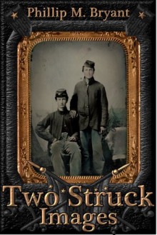 Two Struck Images - Phillip Bryant