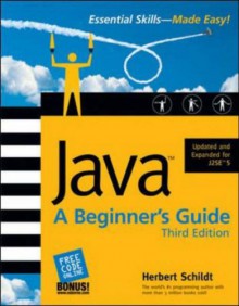 Java: A Beginner's Guide (Beginner's Guide) - Herbert Schildt