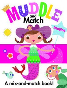 Muddle and Match: Imagine - Autumn Publishing, Stephanie Hinton