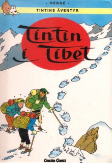 Tintin i Tibet (Tintins Äventyr, #20) - Hergé, Björn Wahlberg