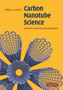 Carbon Nanotube Science - Harris