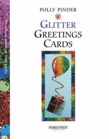 Handmade Glitter Greetings Cards - Polly Pinder