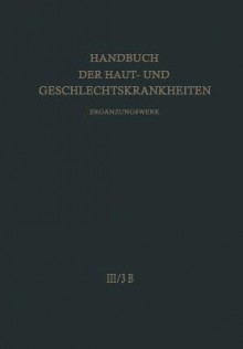 Nicht Entza1/4ndliche Dermatosen 3 B: Basartige Geschwa1/4lste. Leukamie - H. Fischer, F. Gschnait, O. Stochdorph, H. Lausecker