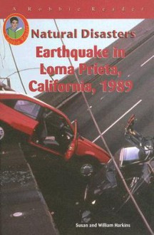 Earthquake in Loma Prieta, California, 1989 - Susan Harkins